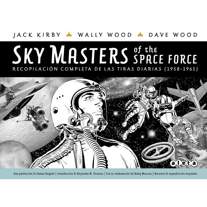 SKY MASTERS OF THE SPACE FORCE PLANCHAS DIARIAS 1958 - 1961 | 9788418589317 | JACK KIRBY - WALLY WOOD | Universal Cómics