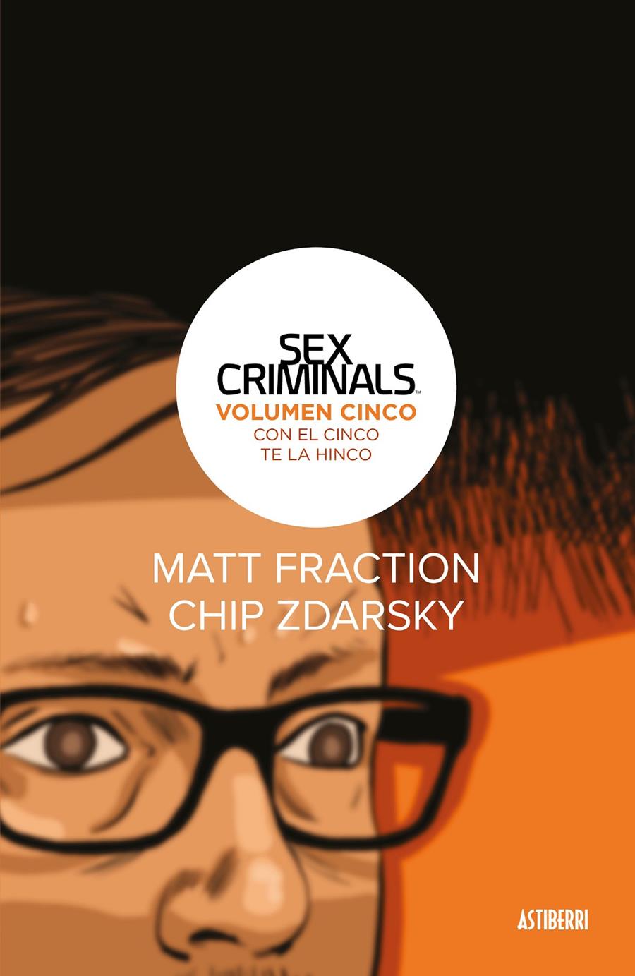 Sex Criminals 05 Con El Cinco Te La Hinco 9788417575700 Matt Fraction Chip Zdarsky