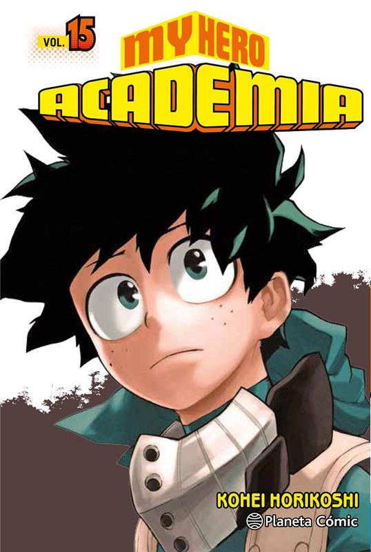 My Hero Academia 15 9788491735304 Kohei Horikoshi Universal Cómics 6830