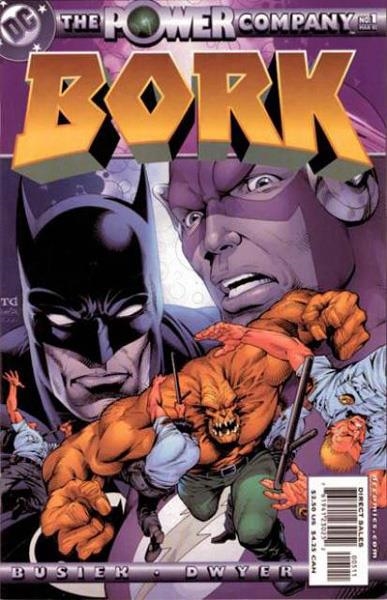 USA POWER COMPANY BORK # 01 | 76194123025200511 | KURT BUSIEK - KIERON DWYER | Universal Cómics