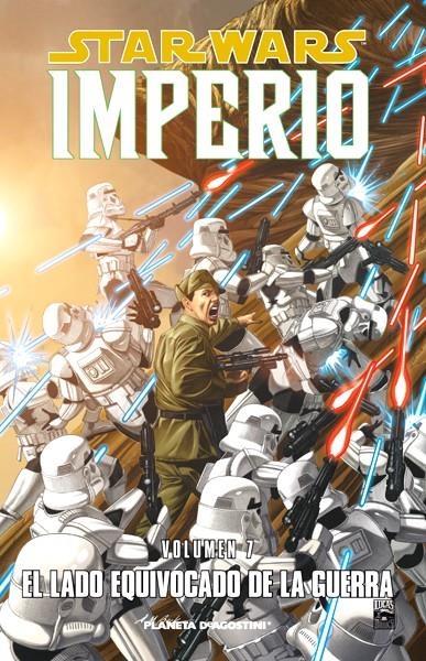 2aMA STAR WARS IMPERIO # 07 EL LADO EQUIVOCADO DE LA GUERRA | 2M132947 | PAUL CHADWICK - DOUG WHEATLEY | Universal Cómics