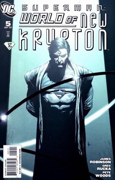 USA SUPERMAN WORLD OF NEW KRYPTON # 05 | 76194128103200511 | JAMES ROBINSON - GREG RUCKA - PETE WOODS | Universal Cómics