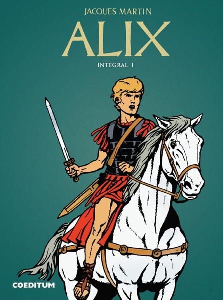 ALIX INTEGRAL # 01 | 9788494487828 | JACQUES MARTIN | Universal Cómics