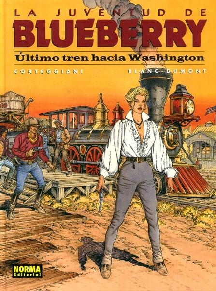 2aMA BLUEBERRY # 41 LA JUVENTUD, ÚLTIMO TREN PARA WASHINGTON | 2M139203 | FRANÇOIS CORTEGGIANI - MICHEL BLANC-DUMONT - CLAUDINE BLANC-DUMONT | Universal Cómics