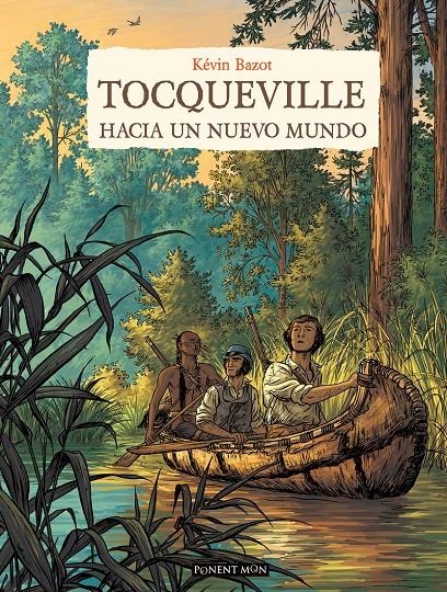 TOCQUEVILLE, HACIA UN NUEVO MUNDO | 9781910856840 | KEVIN BAZOT | Universal Cómics