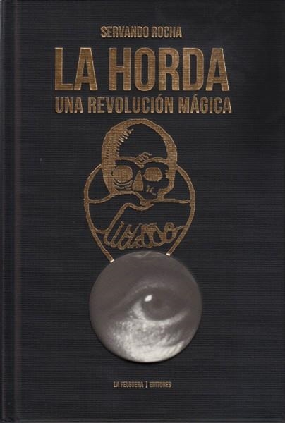 LA HORDA | 9788494619724 | SERVANDO ROCHA | Universal Cómics