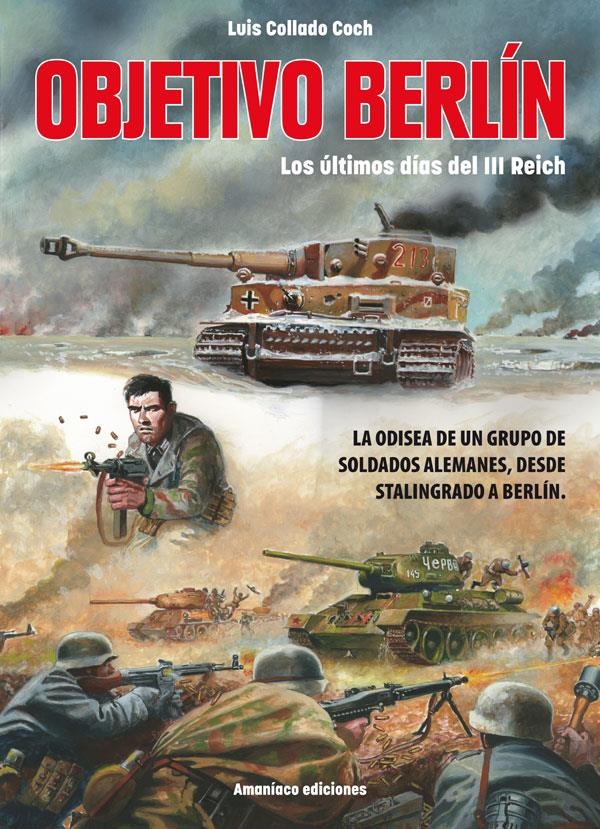 OBJETIVO BERLÍN | 9788494542947 | LUIS COLLADO COCH | Universal Cómics