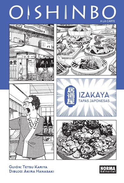 OISHINBO, A LA CARTE # 07 IZAKAYA | 9788467924428 | TETSU KARIYA - AKIRA HANASAKI | Universal Cómics