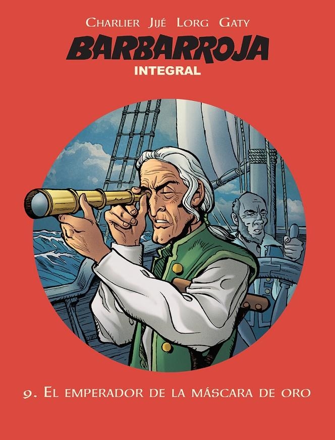 BARBARROJA INTEGRAL # 09 EL EMPERADOR DE LA MÁSCARA DE ORO | 9781912097074 | JEAN MICHEL CHARLIER - JIJÉ - LORG - CHRISTIAN GATY | Universal Cómics