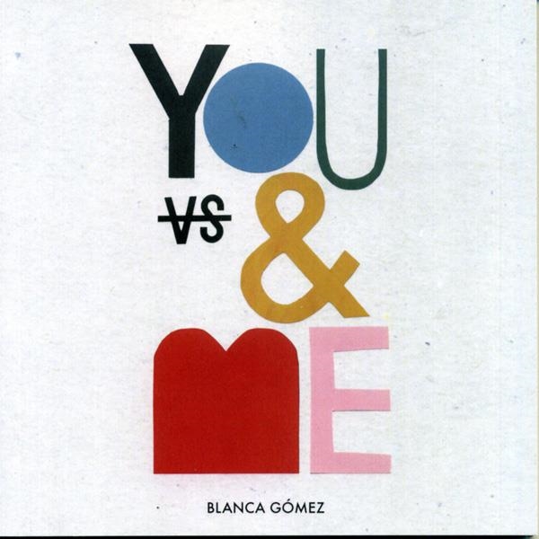 YOU & ME | 142145 | BLANCA GOMEZ | Universal Cómics