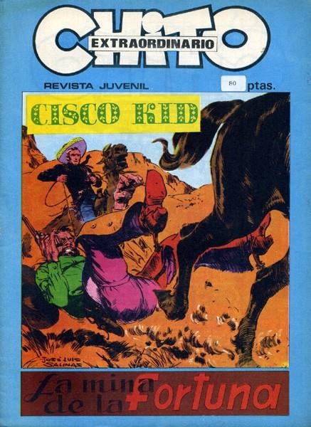 CHITO EXTRAORDINARIO # 13 CISCO KID, LA MINA DE LA FORTUNA | 142321 | JOSE LUIS SALINAS | Universal Cómics