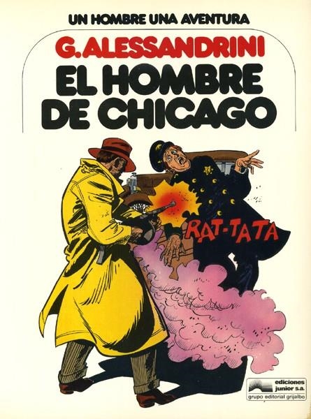 UN HOMBRE UNA AVENTURA EDICIÓN EN RÚSTICA # 03 EL HOMBRE DE CHICAGO | 143323 | GIANCARLO ALESSANDRINI - ALFREDO CASTELLI | Universal Cómics