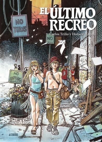 EL ÚLTIMO RECREO NUEVA EDICIÓN | 9788416880195 | CARLOS TRILLO  -  HORACIO ALTUNA | Universal Cómics