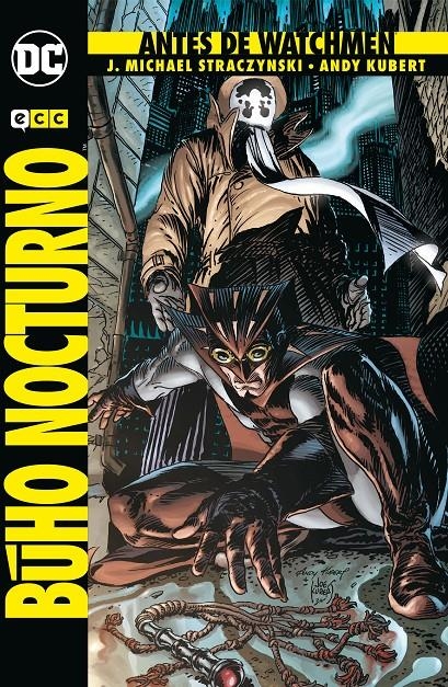 ANTES DE WATCHMEN BÚHO NOCTURNO | 9788417176532 | ANDY KUBERT - JOE MICHAEL STRACZYNSKI - JOE KUBERT - LEN WEIN | Universal Cómics