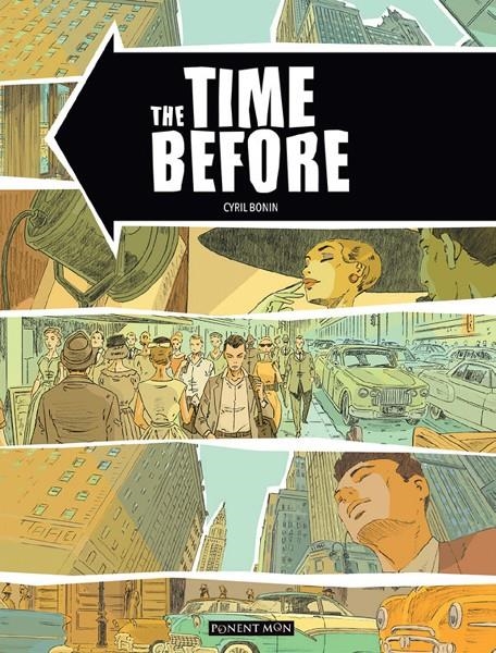 THE TIME BEFORE INTEGRAL | 9781912097142 | CYRIL BONIN | Universal Cómics