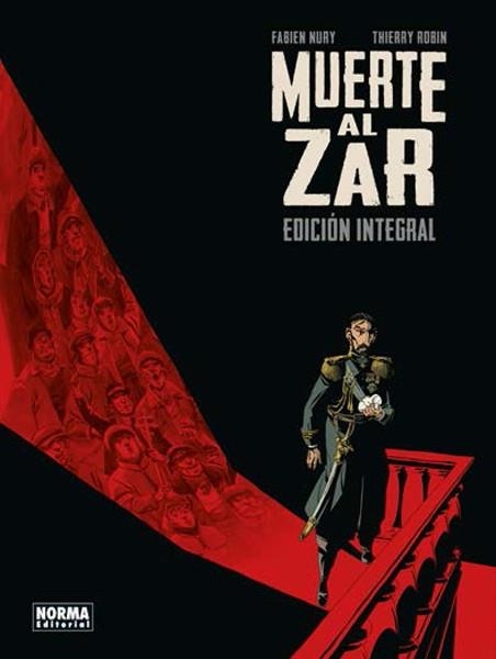 MUERTE AL ZAR EDICIÓN INTEGRAL | 9788467926743 | FABIEN NURY - THIERRY ROBIN | Universal Cómics