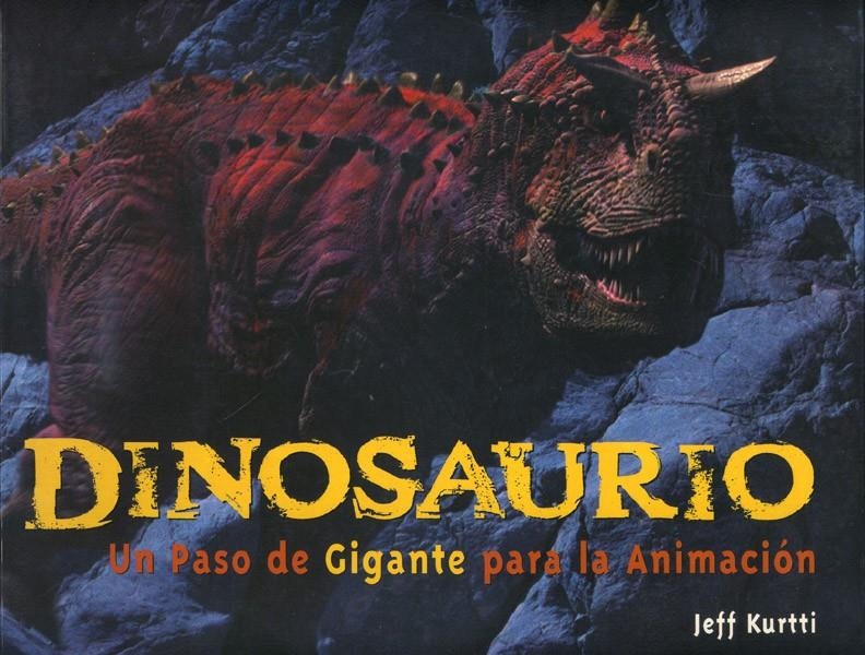 DINOSAURIO UN PASO GIGANTE PARA LA ANIMACIÓN | 9788484312628 | JEFF KURTTI - GABRIL DOLS | Universal Cómics