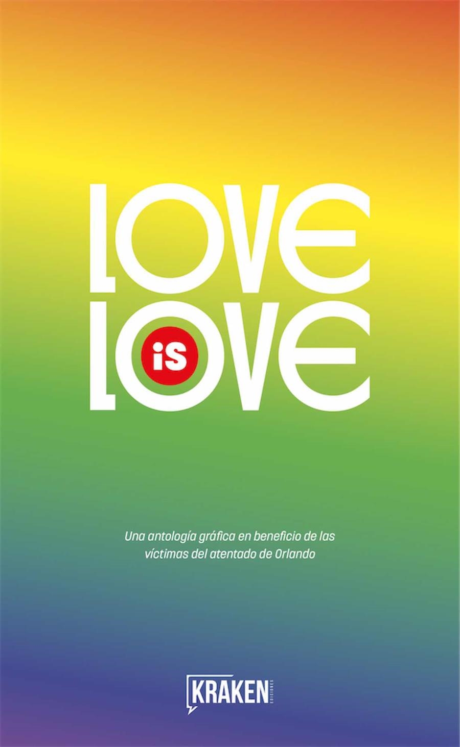 LOVE IS LOVE | 9788416435401 | VARIOS AUTORES | Universal Cómics