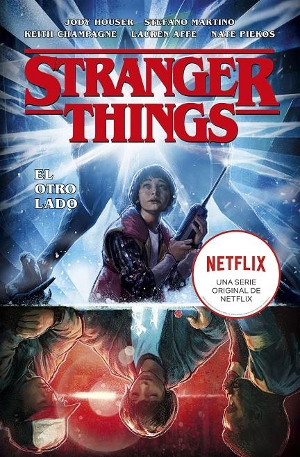 STRANGER THINGS # 01 EL OTRO LADO | 9788467935936 | JODY HOUSER - STEFANO MARTINO - KEITH CHAMPAGNE | Universal Cómics