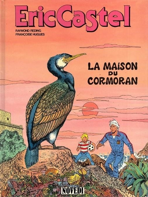 ERIC CASTEL # 12  LA MAISON DU CORMORAN EDICIÓN EN FRANCÉS | 9782803900527 | RAYMOND REDING - FRANÇOISE HUGHES | Universal Cómics