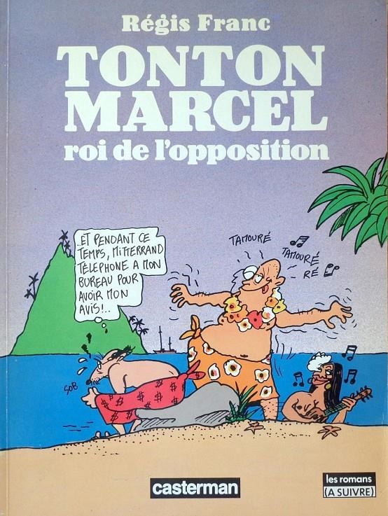 TONTON MARCEL # 03 LE GÉNIE DU SIÈCLE EDICIÓN EN FRANCÉS | 978220333430 | REGIS FRANC | Universal Cómics