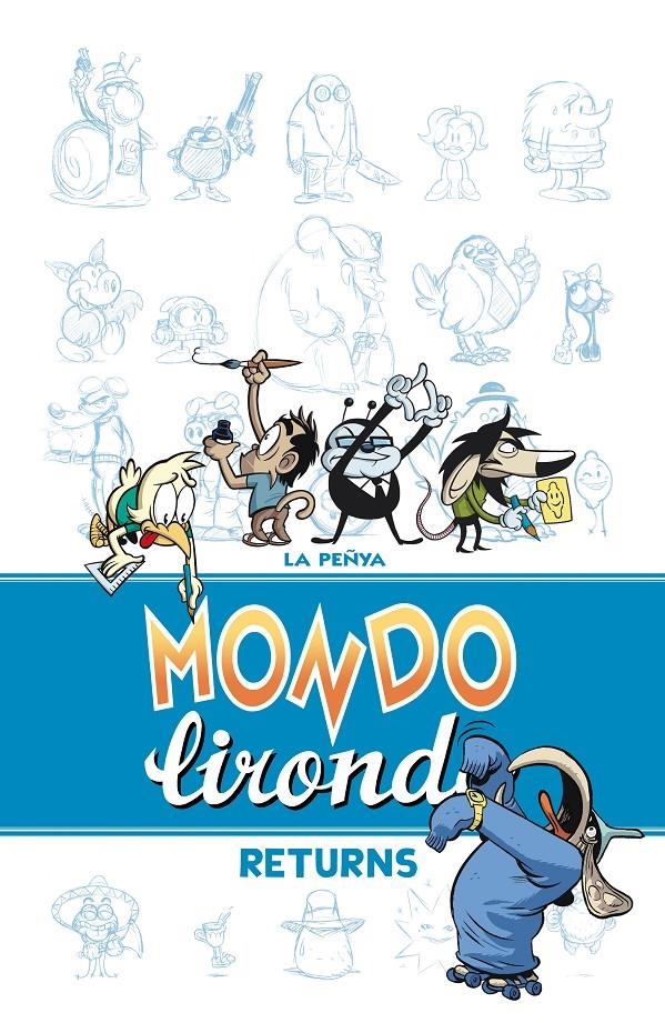 2aMA MONDO LIRONDO RETURNS | 9999900040371 | LA PEÑYA | Universal Cómics