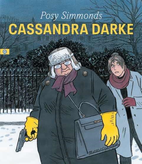 CASSANDRA DARKE NUEVA EDICIÓN | 9788416131525 | POSY SIMMONDS | Universal Cómics