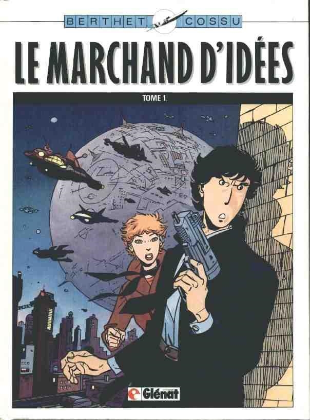 LE MARCHAND D'IDÉES # 01 EDICIÓN EN FRANCÉS | 9782723403153 | ANTONIO COSSU - PHILIPPE BERTHET