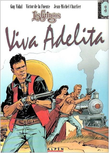 LES GRINGOS # 03 VIVA ADELITA EDICIÓN EN FRANCÉS | 9782731610307 | VICTOR DE LA FUENTE - JEAN MICHEL CHARLIER | Universal Cómics