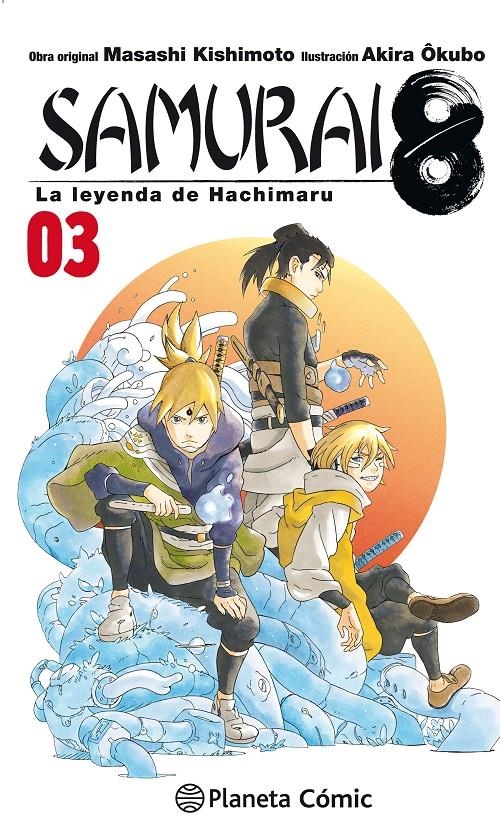 SAMURAI 8 # 03 LA LEYENDA DE HACHIMARU | 9788413411460 | MASASHI KISHIMOTO - AKIRA OKUBO | Universal Cómics