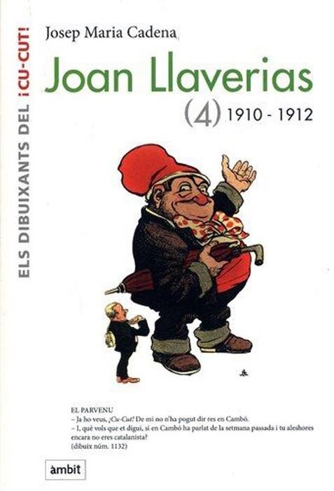 JOAN LLAVERIAS # 04 DE 1910 A 1912 | 9788496645363 | JOSEP Mª CADENA | Universal Cómics