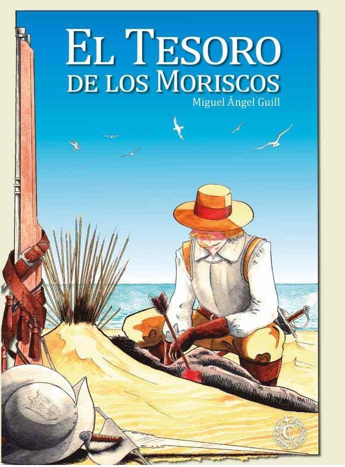 EL TESORO DE LOS MORISCOS | 9788409232260 | MIGUEL ÁNGEL GUILL | Universal Cómics