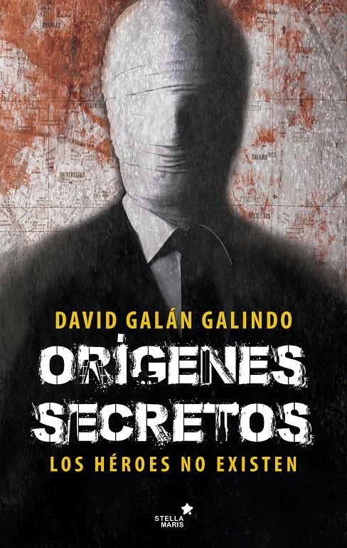 ORÍGENES SECRETOS | 9788416541584 | DAVID GALÁN GALINDO 