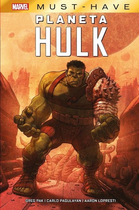 MARVEL MUST-HAVE PLANETA HULK | 9788413346731 | GREG PAK - CARLO PAGULAYAN - AARON LOPRESTI - GARY FRANK | Universal Cómics