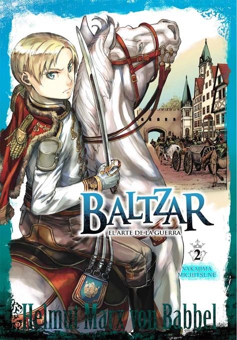 BALTZAR, EL ARTE DE LA GUERRA # 02 | 9788417957353 | NAKAJIMA MICHITSUNE | Universal Cómics