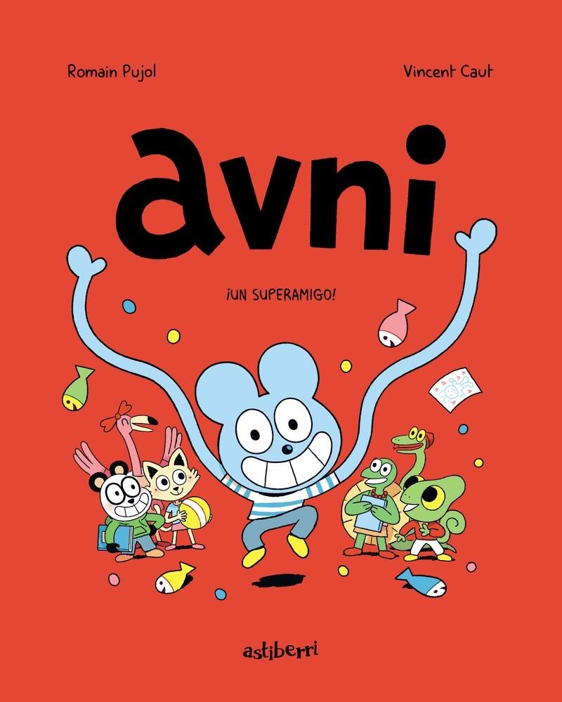 AVNI # 02 UN SUPERAMIGO! | 9788418215414 | ROMAIN PUJOL- VINCENT CAUT | Universal Cómics