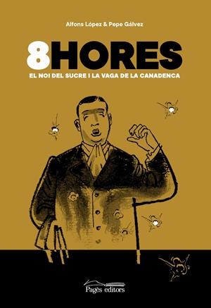 8HORES | 9788413032481 | ALFONS LÓPEZ - PEPE GÁLVEZ | Universal Cómics