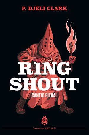 Ring Shout by P. Djèlí Clark