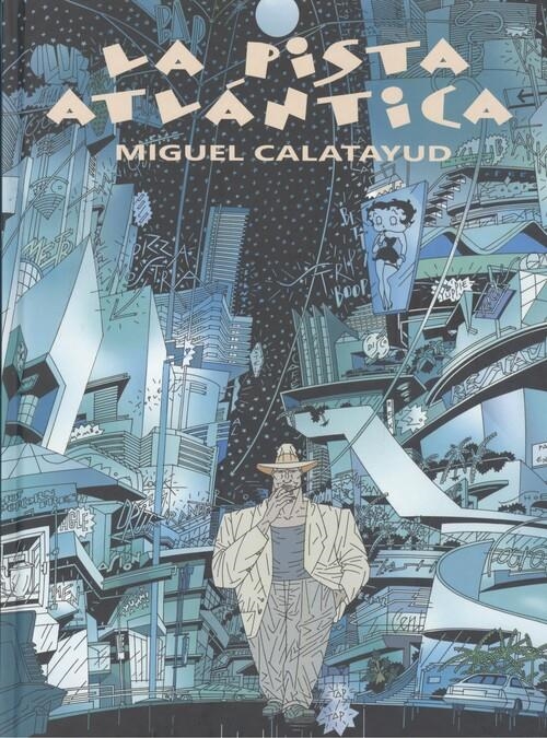 LA PISTA ATLÁNTICA | 9788412096835 | MIGUEL CALATAYUD  | Universal Cómics