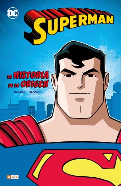 SUPERMAN LA HISTORIA DE SU ORIGEN EDICIÓN EN CARTONÉ | 9788418784309 | MATTHEW K. MANNING - LUCIANO VECCHIO