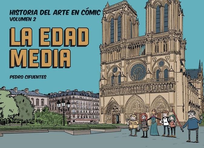 HISTORIA DEL ARTE EN CÓMIC # 02 LA EDAD MEDIA | 9788412079838 | PEDRO CIFUENTES | Universal Cómics