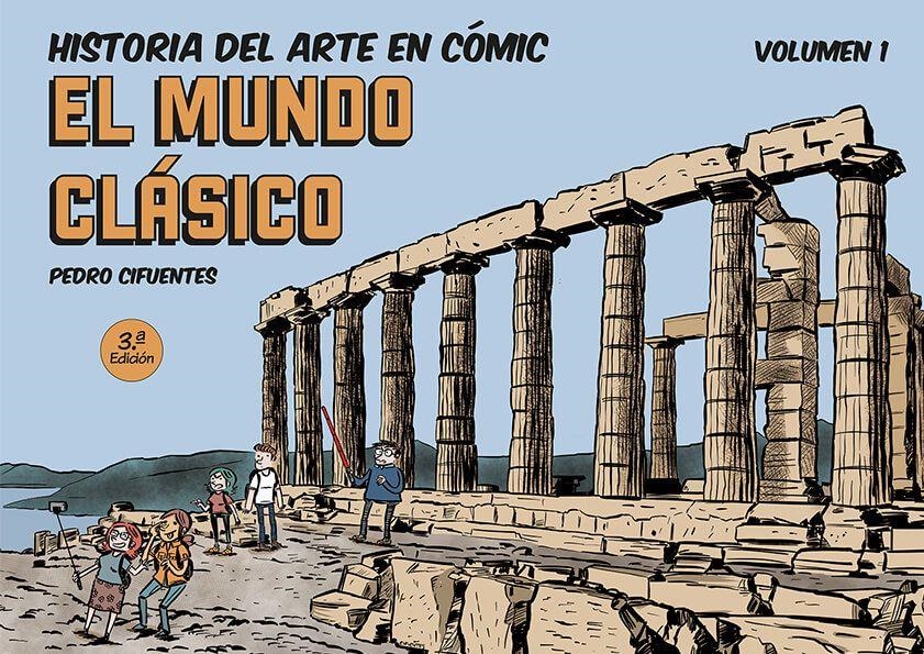 HISTORIA DEL ARTE EN CÓMIC # 01 EL MUNDO CLÁSICO | 9788494954061 | PEDRO CIFUENTES | Universal Cómics