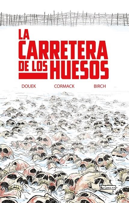 LA CARRETERA DE LOS HUESOS | 9788418359774 | RICH DOUEK - ALEX CORMACK  | Universal Cómics