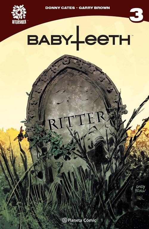 2AMA BABYTEETH # 03 | 9999900063349 | DONNY CATES - GARRY BROWN | Universal Cómics