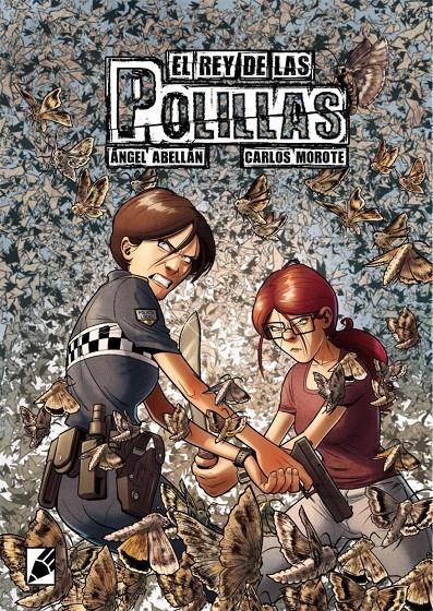 EL REY DE LAS POLILLAS | 9788412009255 | ÁNGEL ABELLÁN - CARLOS MOROTE | Universal Cómics