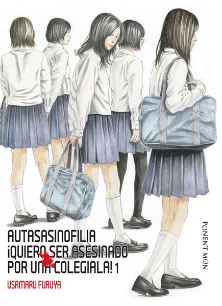 COLECCIÓN COMPLETA AUTASASINOFILIA, QUIERO SER ASESINADO POR UNA COLEGIALA ! | 9999900069143 | USAMARU FURUYA | Universal Cómics