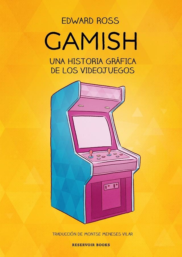 GAMISH, UNA HISTORIA GRÁFICA DE LOS VIDEOJUEGOS | 9788418052941 | YANN LEBIHAN