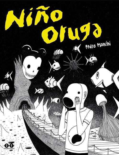 NIÑO ORUGA | 9788412096880 | PEDRO MANCINI | Universal Cómics