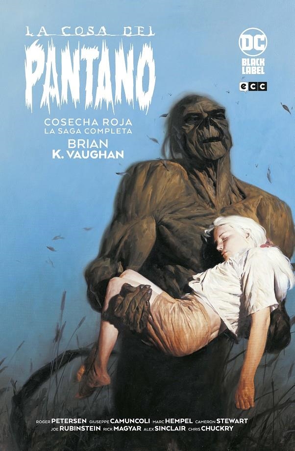 LA COSA DEL PANTANO COSECHA ROJA, LA SAGA COMPLETA | 9788419279309 | BRIAN K. VAUGHAN - GIUSEPPE CAMUNCOLI - ROGER PETERSEN | Universal Cómics