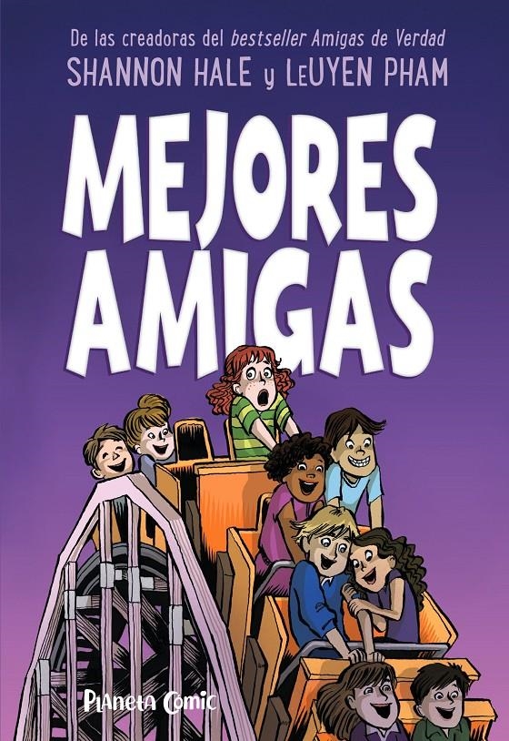 AMIGAS DE VERDAD # 02 MEJORES AMIGAS | 9788491749226 | SHANNON  HALE - LEUYEN PHAM | Universal Cómics